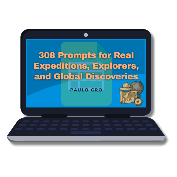 "308 Prompts for Real Expeditions, Explorers, and Global Discoveries"